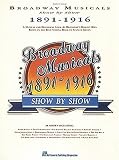 Broadway Musicals Show By Show 1891-1916 (Broadway Musicals Show by Show)