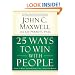 25 Ways to Win with People: How to Make Others Feel Like a Million Bucks