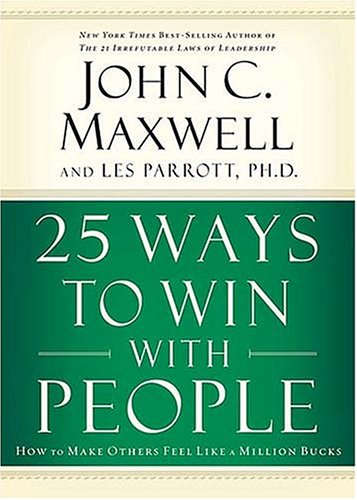 25 Ways to Win with People: How to Make Others Feel Like a Million Bucks under Business in The Books Store