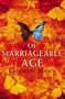 Of Marriageable Age
