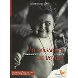 La naissance, un voyage : L'accouchement � travers les peuplespar Muriel Bonnet Del Valle