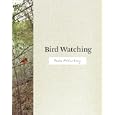 Bird Watching by Paula McCartney and Darius Himes