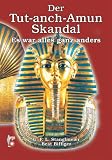Der Tut-anch-Amun-Skandal. Es war alles ganz anders - G.F.L. Stanglmeier