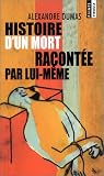 Histoire d'un mort racont�e par lui-m�me