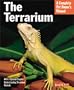 The Terrarium (Barron's Complete Pet Owner's Manuals)