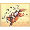 B Is for Bookaroo (A Cowboy Alphabet) (Sbp-alphabet) (Paperback)