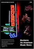 Bunkers: An American Music Story