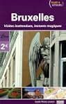 BRUXELLES : VISITES INATTENDUES