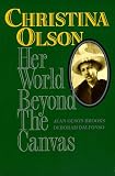 Christina Olson: Her World Beyond the Canvas