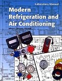 Modern Refrigeration and Air Conditioning, Laboratory Manual