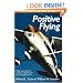 Positive Flying (Thomasson-Grant Aviation Library)
