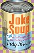 Joke Soup: 1,217 of the Funniest Jokes from the Best Comedians