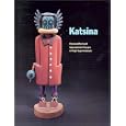 Katsina: Commodified and Appropriated Images of Hopi Supernaturals