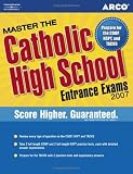 Books : Master the Catholic High School Entrance Exam 2007 (Master the Catholic High School Entrance Examinations)