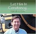 Let Him In Constancy...