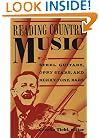 Reading Country Music: Steel Guitars, Opry Stars, and Honky Tonk Bars