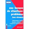 Une banque de situations-probl�mes tous niveaux : Tome 2