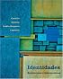 Identidades: Exploraciones e interconexiones