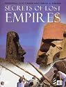 SECRETS OF LOST EMPIRES: RECONSTRUCTING THE GLORIES OF AGES PAST.