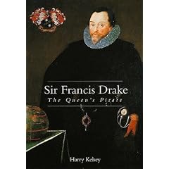 Sir Francis Drake: The Queen's Pirate
