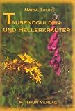 Tausendguldenkr&auml;uter und Hellerkr&auml;uter - Maria Thun