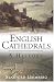 English Cathedrals: A History
