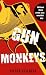 Gun Monkeys (Kindle Edition)