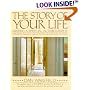 The Story of Your Life: Writing A Spiritual Autobiography