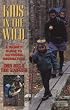 Kids in the Wild: A Family Guide to Outdoor Recreation
