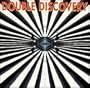 Double Discovery