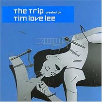 The Trip: Mixed By Tim 'love' Lee