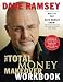 The Total Money Makeover Workbook by Dave Ramsey