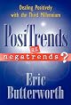 Positrends or Negatrends: Dealing Positively With the Third Millennium