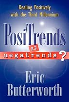 Positrends or Negatrends: Dealing Positively With the Third Millennium