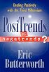 Positrends or Negatrends: Dealing Positively With the Third Millennium