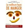 La meilleure fa�on de manger de Collectif : La Nutrition.fr