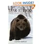 Bear Attacks: Their Causes and Avoidance (revised edition)