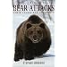 Bear Attacks: Their Causes and Avoidance