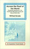  : Across the Roof of the World (Equestrian Travel Classics)
