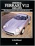 Original Ferrari V12 1965-1973: A Restorer's Guide (Original (Motorbooks International))