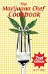 The Marijuana Chef Cookbook