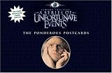 The Ponderous Postcards (Series of Unfortunate Events)