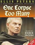 One Corpse Too Many: The Second Chronicle of Brother Cadfael