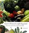 Guter Heinrich trifft Sieglinde: Geschichten und Gerichte aus der Gem�sek�che