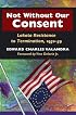Not without Our Consent: Lakota Resistance to Termination, 1950-59