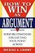 How to Win an Argument
