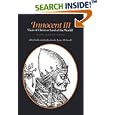 Innocent III: Vicar of Christ or Lord of the World? by  James M. Powell