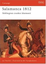 Salamanca, 1812 (Osprey Military Campaign)