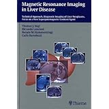 magnetic resonance imaging in liver disease technical approach diagnostic imaging of liver neoplasms focus