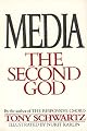 Media : The Second God